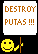 R.I.P Destroy Putas Supporte